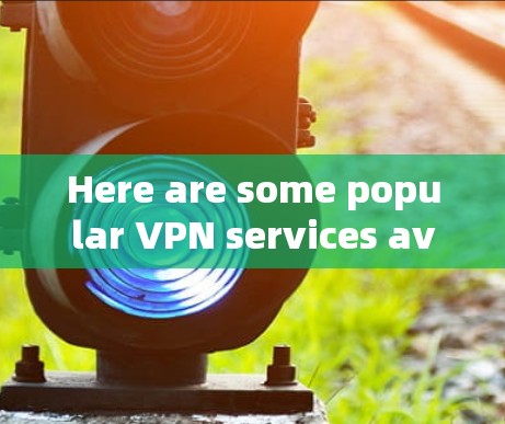 Here are some popular VPN services available in Southeast Asia,including both India and Indonesia: Here are some popular VPN services available in Southeast Asia,including both India and Indonesia: