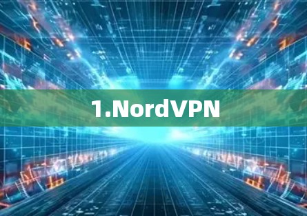 1.NordVPN 1.NordVPN