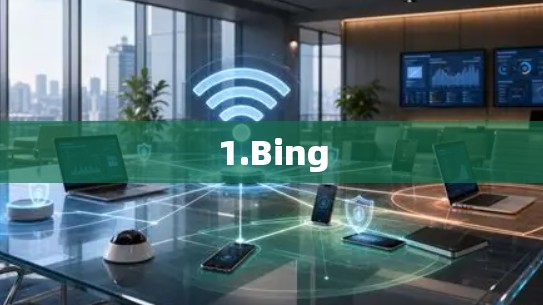 1.Bing