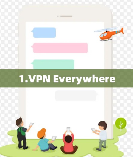 1.VPN Everywhere